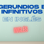 Gerundios e infinitivos en inglés