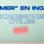 comer en inglés