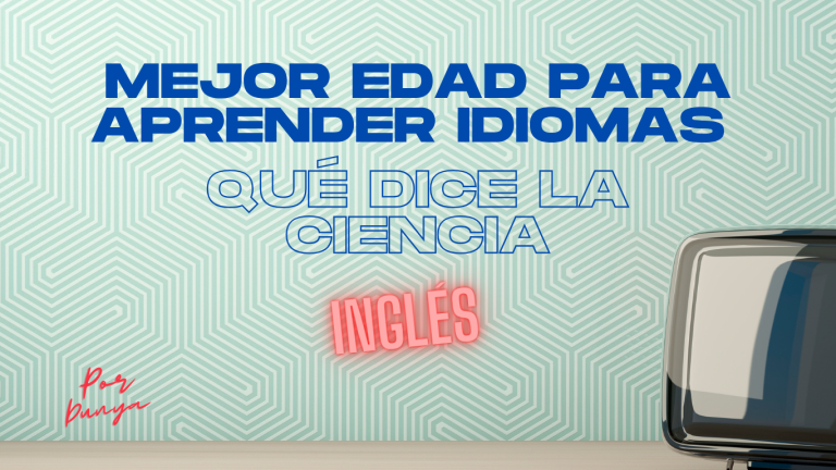 mejor edad para aprender ingles